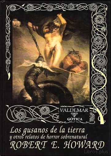 Descargar ebook LOS GUSANOS DE LA TIERRA Y OTROS RELATOS DE HORROR SOBRENATURAL (2ª ED.)