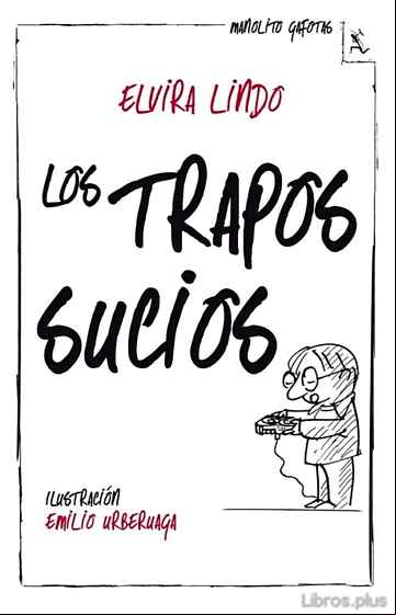 Descargar gratis ebook MANOLITO GAFOTAS 4: LOS TRAPOS SUCIOS en epub