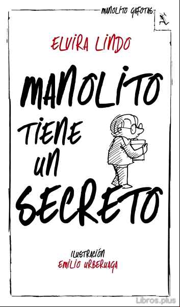 Descargar gratis ebook MANOLITO TIENE UN SECRETO en epub