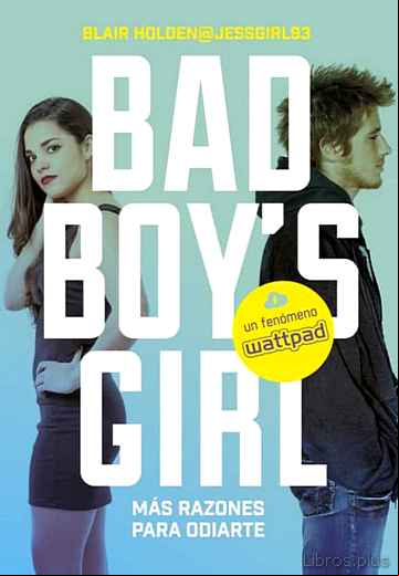 Descargar gratis ebook ¡MAS RAZONES PARA ODIARTE! (BAD BOY S GIRL 2) en epub