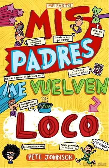 Descargar gratis ebook MIS PADRES ME VUELVEN LOCO en epub