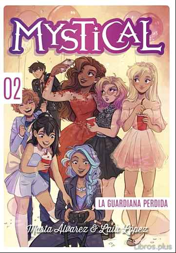 Descargar gratis ebook MYSTICAL 2: LA GUARDIANA PERDIDA en epub