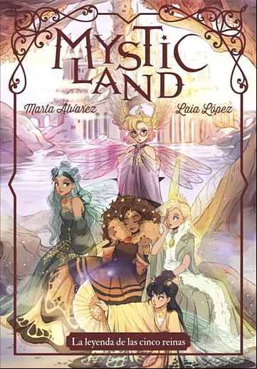 Descargar gratis ebook MYSTICLAND : LEYENDA DE LAS CINCO REINAS (MYSTICAL ESPECIAL 2) en epub