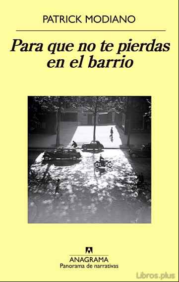 Descargar gratis ebook PARA QUE NO TE PIERDAS EN EL BARRIO en epub
