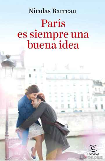 Descargar gratis ebook PARÍS ES SIEMPRE UNA BUENA IDEA en epub