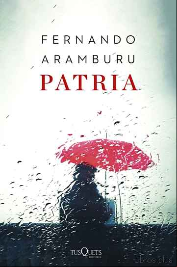 Descargar gratis ebook PATRIA (EDICIÓN TAPA DURA) en epub