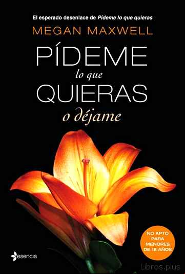 Descargar ebook PIDEME LO QUE QUIERAS O DEJAME