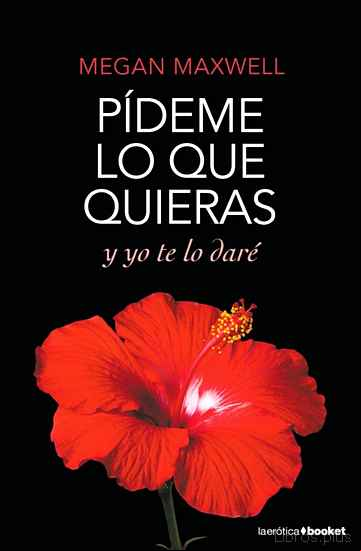 Descargar ebook PÍDEME LO QUE QUIERAS Y YO TE LO DARÉ