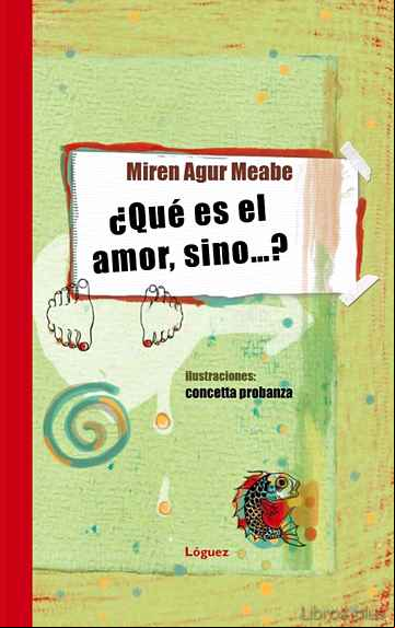 Descargar gratis ebook QUE ES EL AMOR, SINO en epub