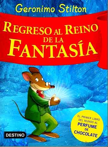 Descargar gratis ebook REGRESO AL REINO DE LA FANTASIA en epub