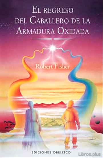 Descargar ebook REGRESO DEL CABALLERO DE LA ARMADURA OXIDADA