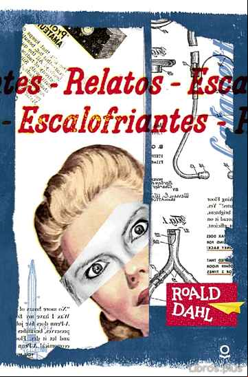 Descargar gratis ebook RELATOS ESCALOFRIANTES DE ROALD DAHL en epub
