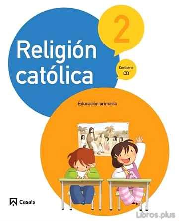 Descargar ebook RELIGIÓN CATÓLICA 2º EDUCACION PRIMARIA CASTELLANO (ED 2015) CICL O 1