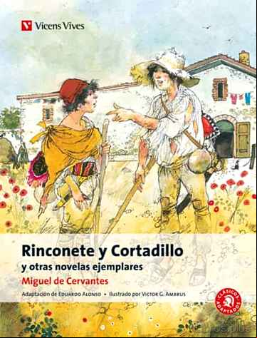 Descargar gratis ebook RINCONETE Y CORTADILLO Y OTRAS NOVELAS EJEMPLARES en epub