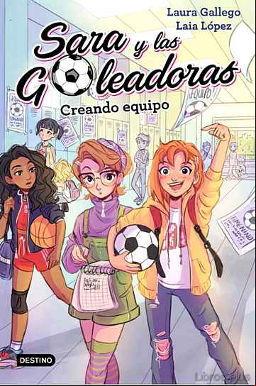 Descargar ebook SARA Y LAS GOLEADORAS 1. CREANDO EQUIPO