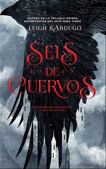Descargar gratis ebook SEIS DE CUERVOS en epub