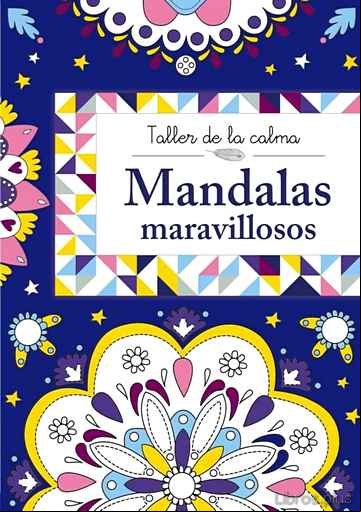 Descargar gratis ebook TALLER DE LA CALMA. MANDALAS MARAVILLOSOS en epub