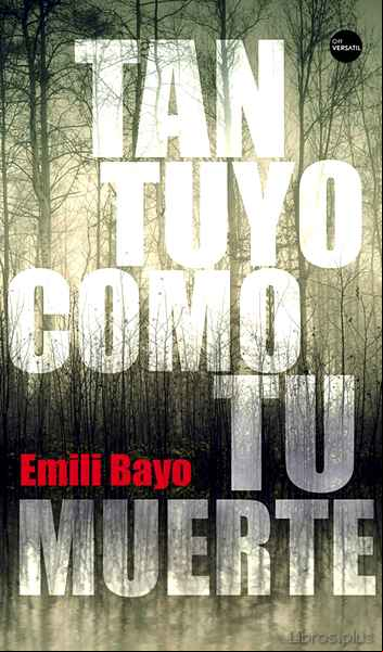 Descargar gratis ebook TAN TUYO COMO TU MUERTE en epub