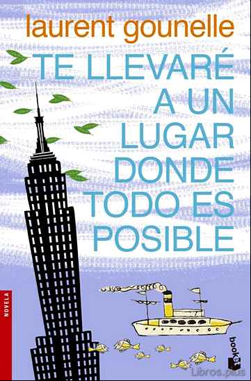 Descargar ebook TE LLEVARE A UN LUGAR DONDE TODO ES POSIBLE