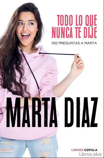 Descargar gratis ebook TODO LO QUE NUNCA TE DIJE en epub