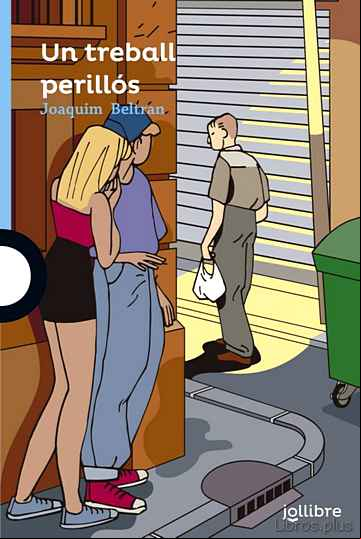 Descargar gratis ebook UN TREBALL PERILLOS VALEN en epub