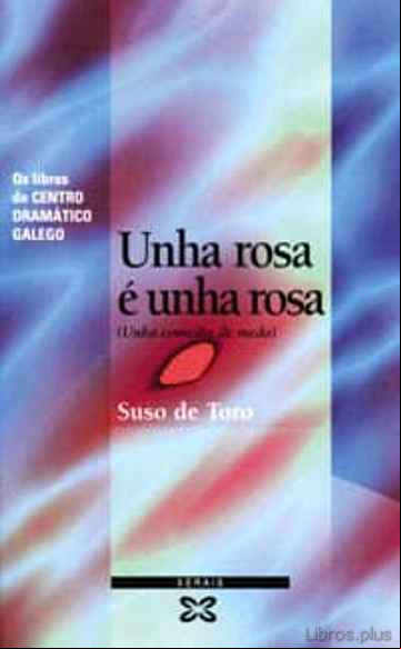 Descargar ebook UNHA ROSA E UNHA ROSA (UNHA COMEDIA DE MEDO) 4ªED