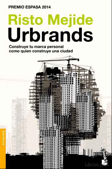 Descargar ebook URBRANDS: CONSTRUYE TU MARCA PERSONAL COMO QUIEN CONSTRUYE UNA CIUDAD
