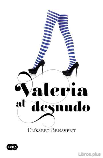 Descargar ebook VALERIA AL DESNUDO (SERIE VALERIA 4)