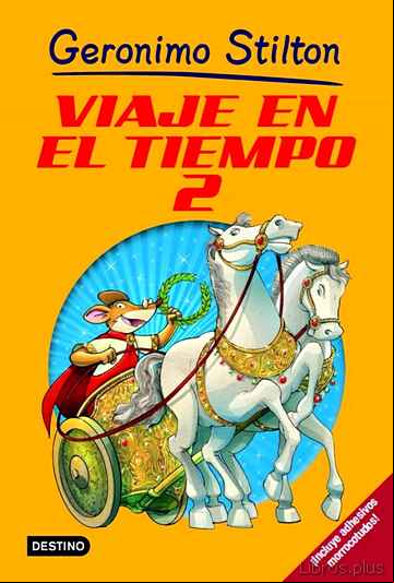 Descargar gratis ebook VIAJE EN EL TIEMPO 2 (GERONIMO STILTON) en epub