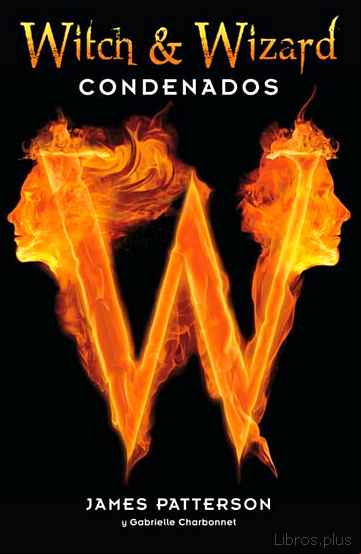 Descargar gratis ebook WITCH AND WIZARD: CONDENADOS en epub