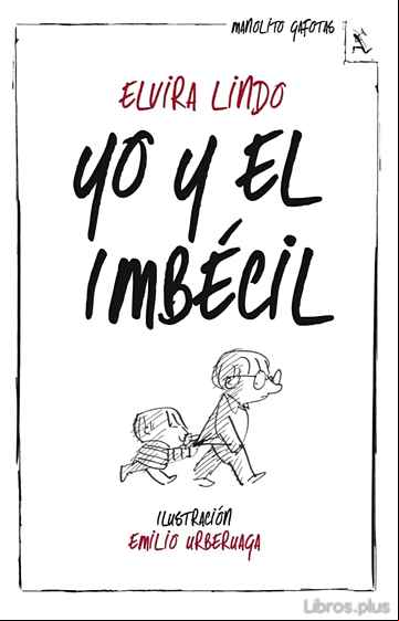 Descargar gratis ebook YO Y EL IMBECIL (BIBLIOTECA FURTIVA) en epub